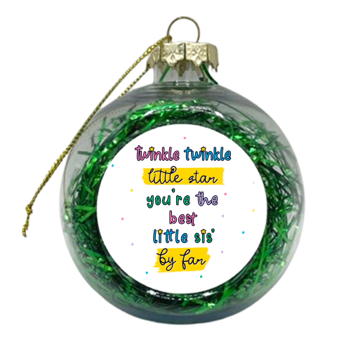 Twinkle Twinkle Little Star Sister - Cute Rhyme Typography - xmas bauble by Lisa Wardle
