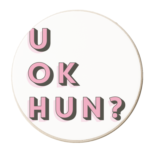 U OK Hun? - personalised beer coaster by Tea Filipi