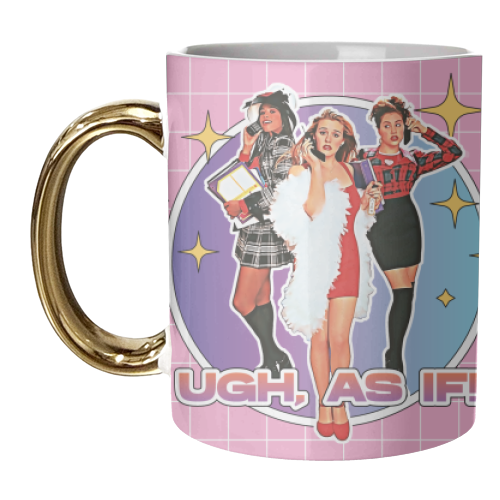 UGH, AS IF! 90'S CLUELESS - unique mug by Vallely Studios