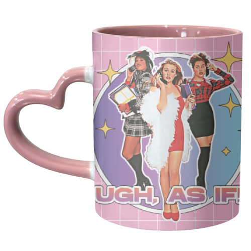 UGH, AS IF! 90'S CLUELESS - unique mug by Vallely Studios