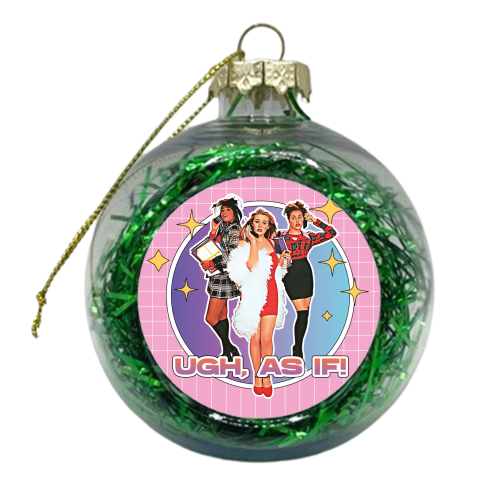 UGH, AS IF! 90'S CLUELESS - xmas bauble by Vallely Studios