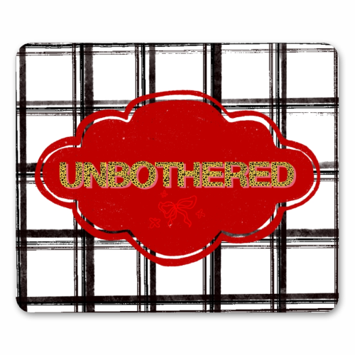 Unbothered - mouse mat by Yaz Raja
