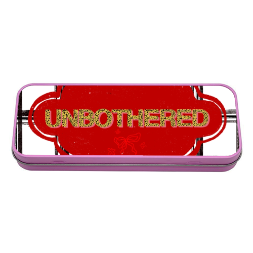 Unbothered - tin pencil case by Yaz Raja