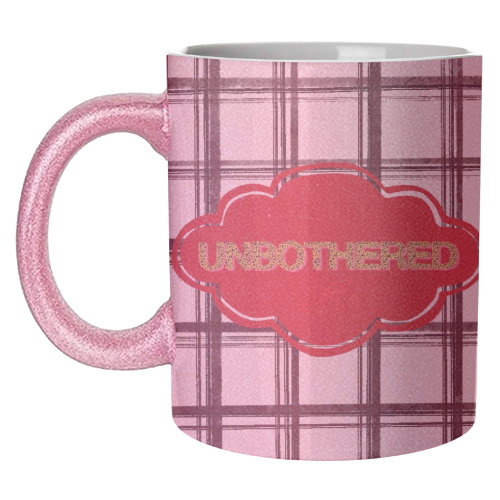 Unbothered - unique mug by Yaz Raja