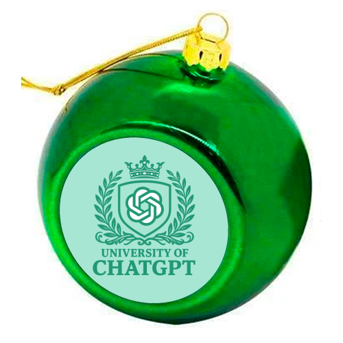 University of Chat GPT - colourful christmas bauble by AP