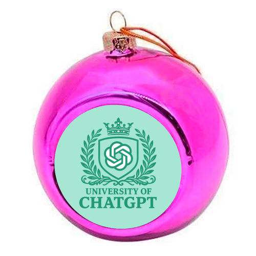 University of Chat GPT - colourful christmas bauble by AP