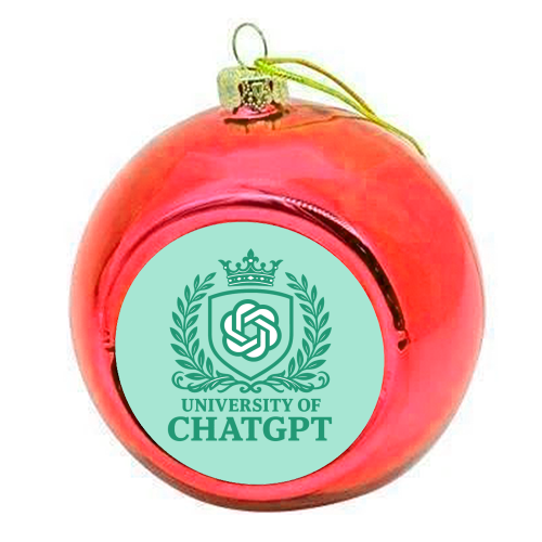 University of Chat GPT - colourful christmas bauble by AP