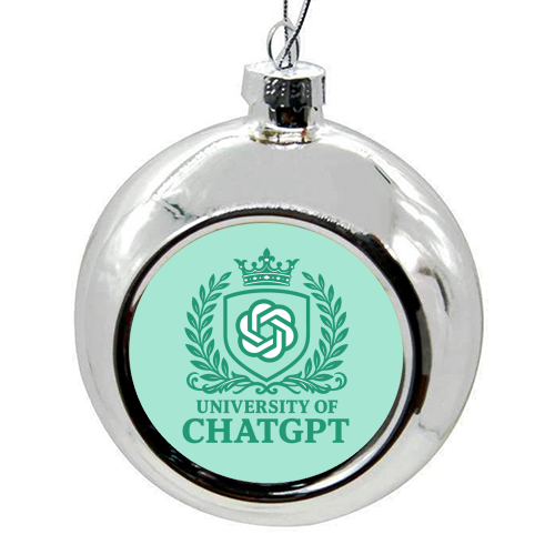 University of Chat GPT - colourful christmas bauble by AP