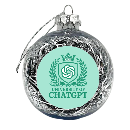 University of Chat GPT - xmas bauble by AP