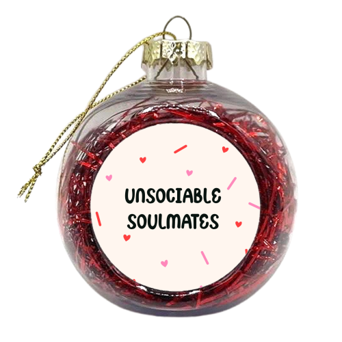 Unsociable Soulmates  - Love & Anniversary - Stay At Home Couples - xmas bauble by Lisa Wardle
