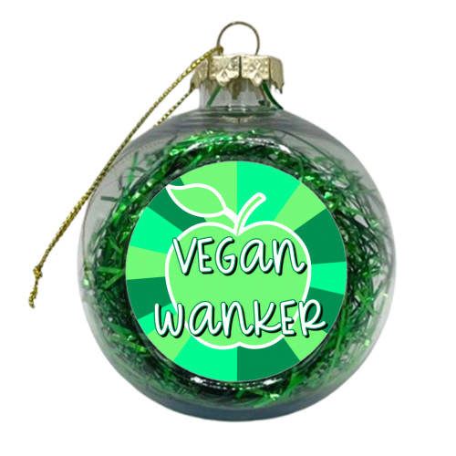 Vegan Wanker - xmas bauble by Adam Regester