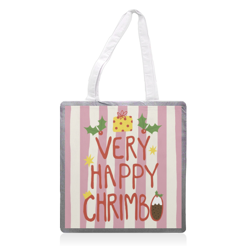 Very Happy Chrimbo - printed canvas tote bag by Giddy Kipper