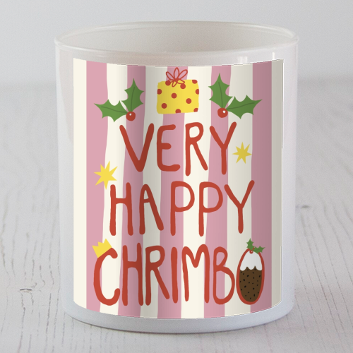 Very Happy Chrimbo - scented candle by Giddy Kipper