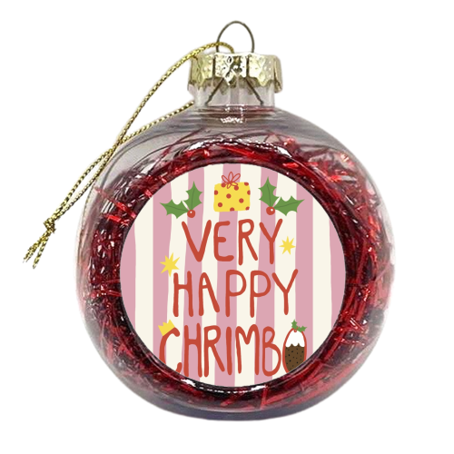 Very Happy Chrimbo - xmas bauble by Giddy Kipper