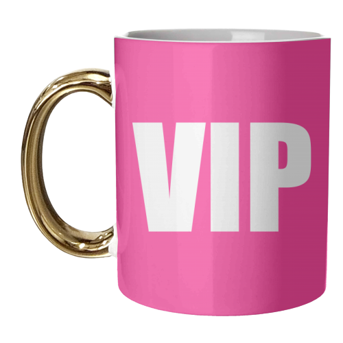 VIP ( pink version ) - unique mug by Adam Regester