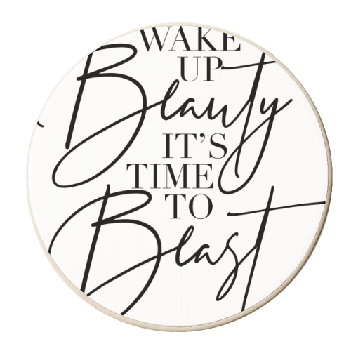 Wake Up Beauty It's Time to Beast - personalised beer coaster by Toni Scott
