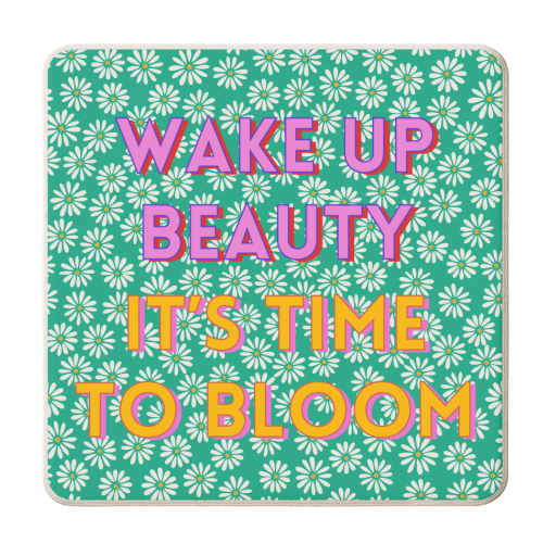 Wake up Beauty It's Time to Bloom - personalised beer coaster by Nida Designs