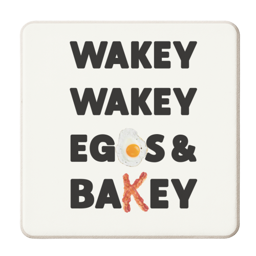 WAKEY WAKEY EGGS AND BAKEY - personalised beer coaster by Stix Studio