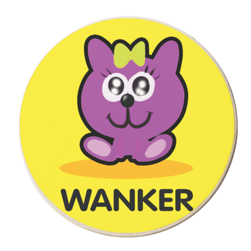 Wanker - personalised beer coaster by David Black
