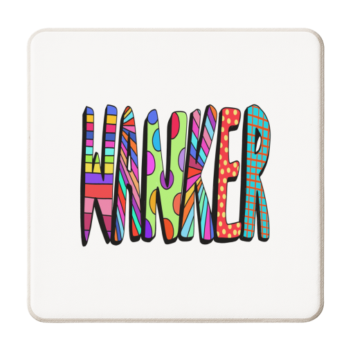 Wanker - personalised beer coaster by PixieDrew