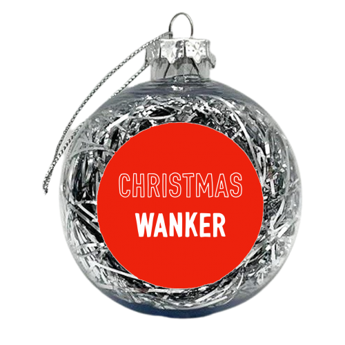 Wanky Christmas Design - xmas bauble by Adam Regester