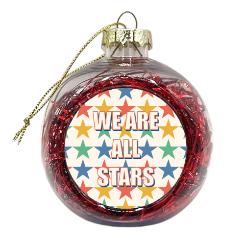 We Are All Stars - xmas bauble by Adam Regester