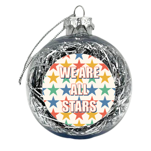 We Are All Stars - xmas bauble by Adam Regester