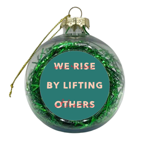 We Rise - xmas bauble by Alice Palazon