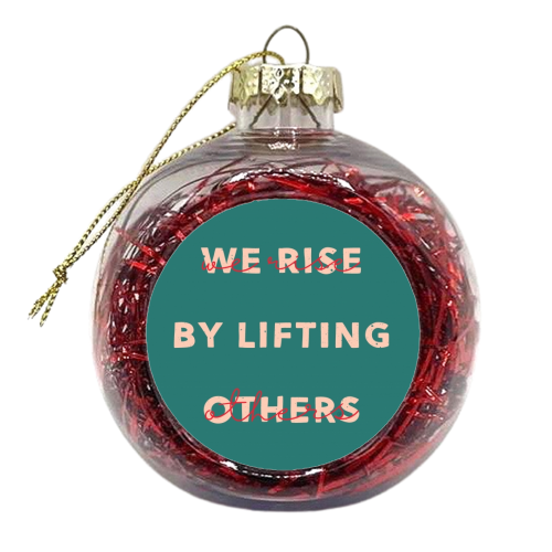 We Rise - xmas bauble by Alice Palazon