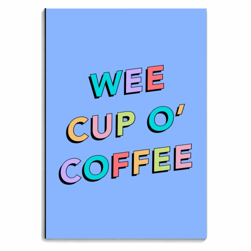 Wee cup o coffee - personalised A4, A5, A6 notebook by The Girl Next Draw