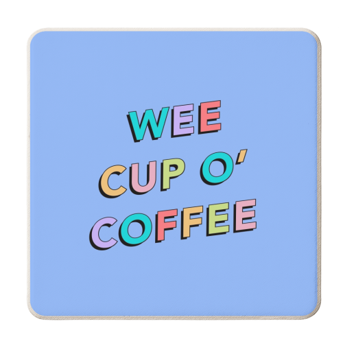 Wee cup o coffee - personalised beer coaster by The Girl Next Draw