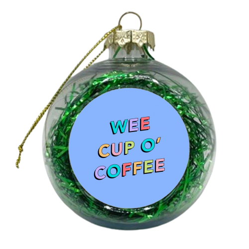 Wee cup o coffee - xmas bauble by The Girl Next Draw