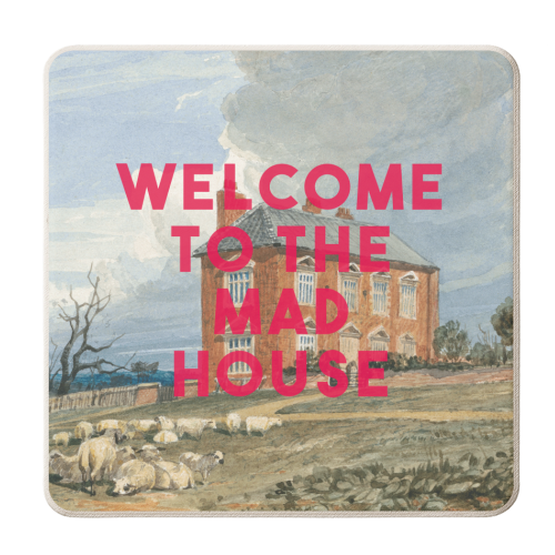 Welcome To The Mad House - personalised beer coaster by The 13 Prints