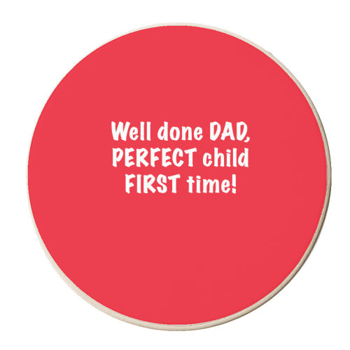 Well done DAD, PERFECT child FIRST time! - personalised beer coaster by The Boy and the Bear