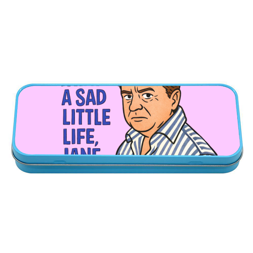 What a sad little life Jane - tin pencil case by Ms Doodle