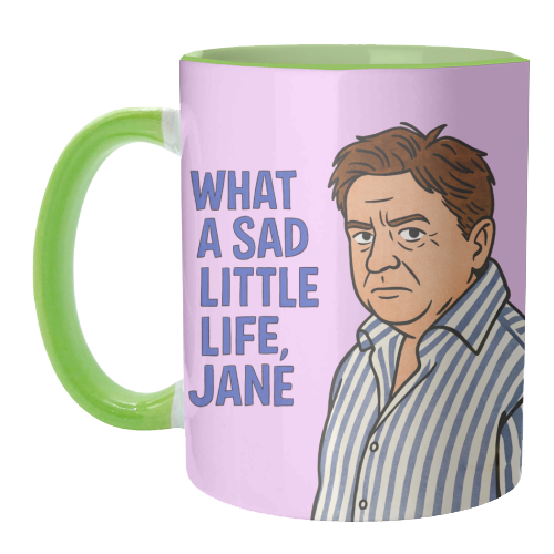 What a sad little life Jane - unique mug by Ms Doodle