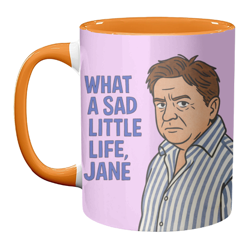 What a sad little life Jane - unique mug by Ms Doodle