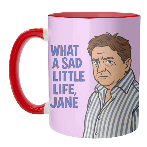 What a sad little life Jane - unique mug by Ms Doodle