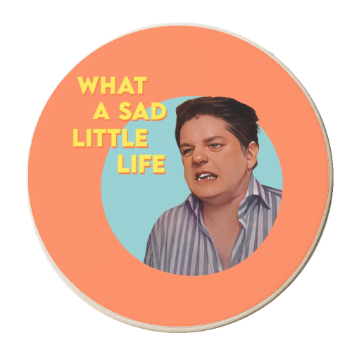 WHAT A SAD LITTLE LIFE…. - personalised beer coaster by Wallace Elizabeth