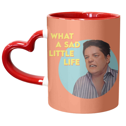 WHAT A SAD LITTLE LIFE…. - unique mug by Wallace Elizabeth