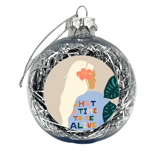 What A Time To Be Alive | Blonde Woman with a Positive Mindset Gratitude & Good Vibes | Fun Tropical - xmas bauble by Uma Prabhakar Gokhale