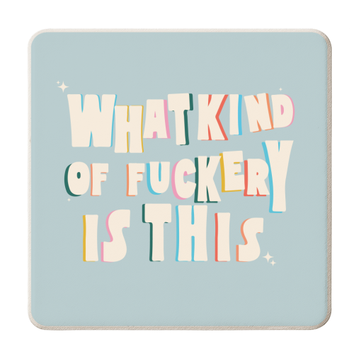 What kind of F**kery is this - personalised beer coaster by The Yellow Box