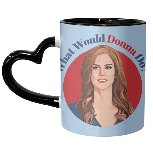 What would Donna Do? - unique mug by DOLLY WOLFE