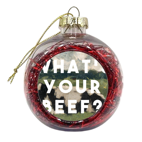 What's Your Beef - xmas bauble by The 13 Prints