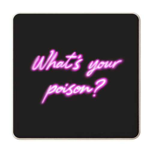 What's your poison? - personalised beer coaster by Hollie Mills