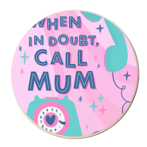 When In Doubt, Call Mum - personalised beer coaster by Natalie Rodrigues