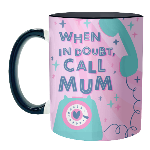When In Doubt, Call Mum - unique mug by Natalie Rodrigues