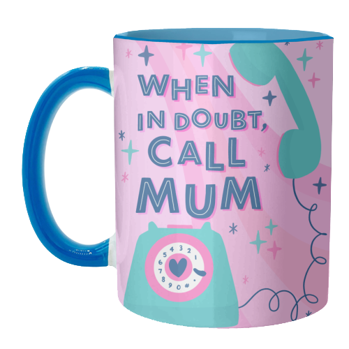When In Doubt, Call Mum - unique mug by Natalie Rodrigues