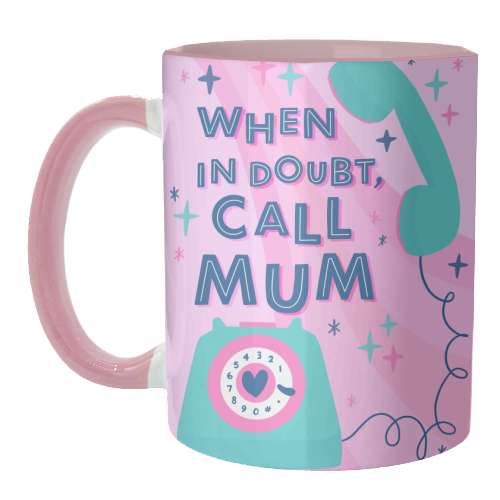 When In Doubt, Call Mum - unique mug by Natalie Rodrigues