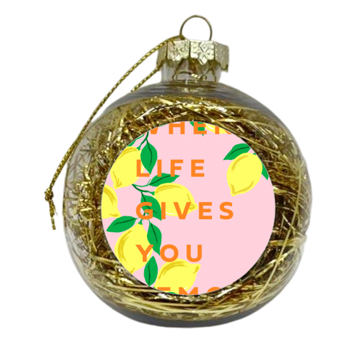 WHEN LIFE GIVES YOU LEMONS - xmas bauble by PEARL & CLOVER